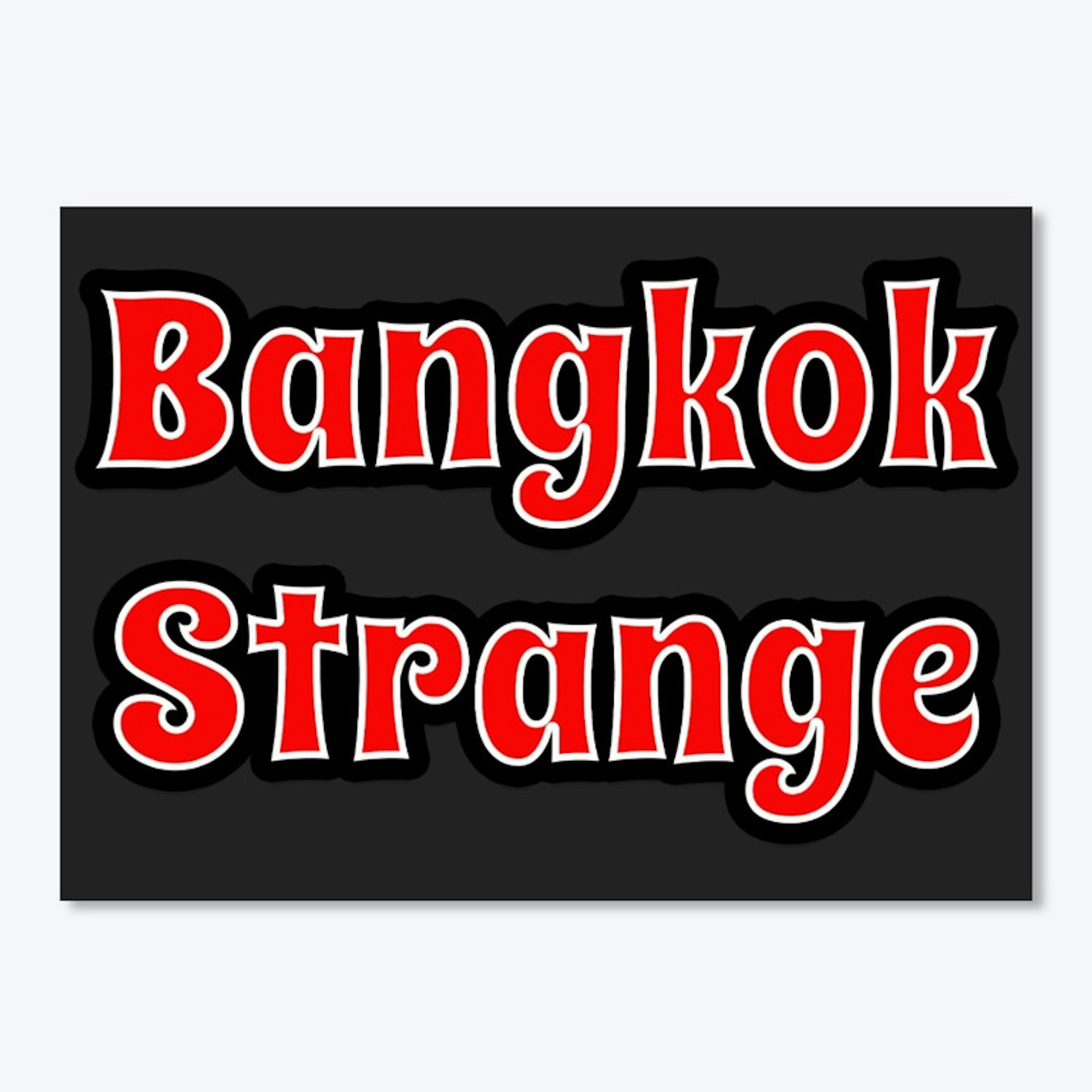 Bangkok Strange 